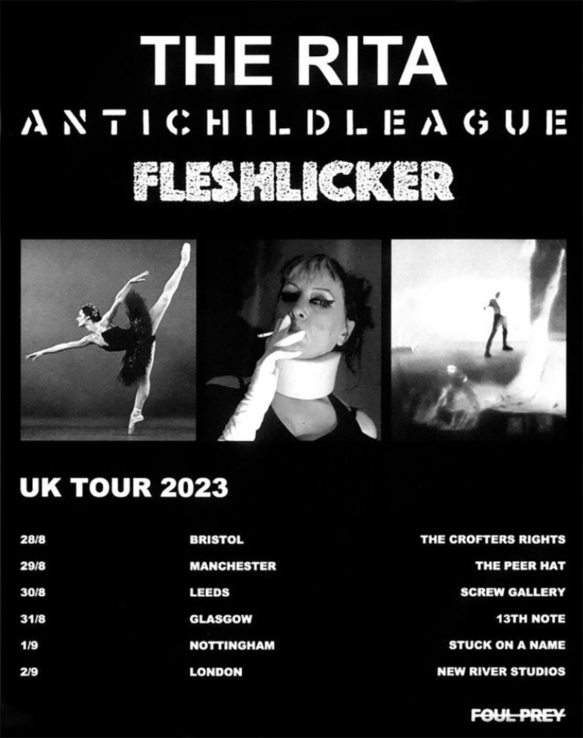The Rita + Antichildleague + Fleshlicker - UK Tour
